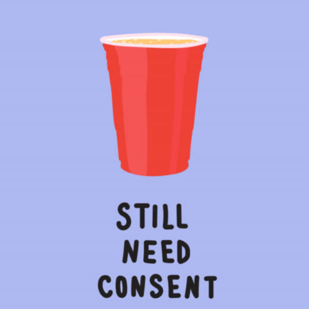 Filled red Solo cup with the words Still Need Consent below